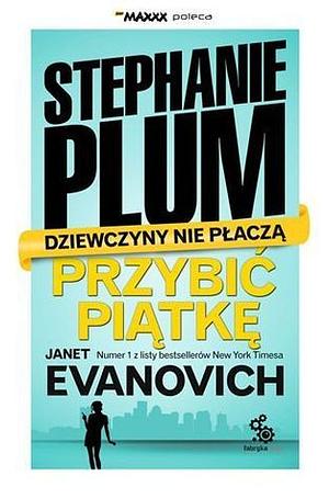 Przybic piątkę by Janet Evanovich