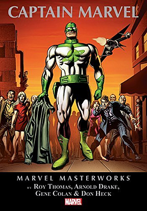 Marvel Masterworks: Captain Marvel, Vol. 1 by Roy Thomas, Arnold Drake, Gene Colan, Stan Lee