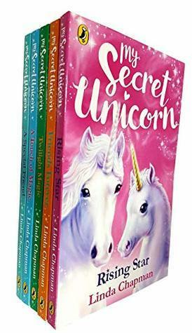 My Secret Unicorn 5 Books Set (Rising Star, Friends Forever, Twilight Magic, A Touch Of Magic, A Special Friend) by Linda Chapman