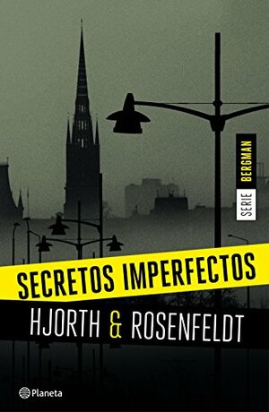 Secretos imperfectos by Hans Rosenfeldt, Michael Hjorth