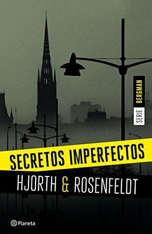 Secretos imperfectos by Michael Hjorth, Hans Rosenfeldt