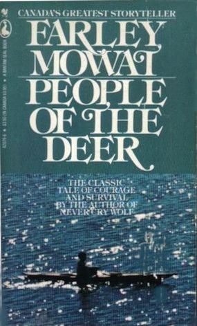 People of the Deer: The Vanishing Eskimo - A Valiant People's Fight for Survival by Farley Mowat