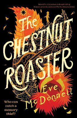 The Chestnut Roaster by Eve McDonnell