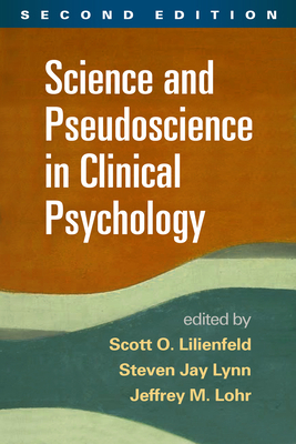 Science and Pseudoscience in Clinical Psychology by 