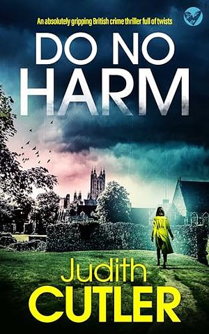 Do No Harm by Judith Cutler