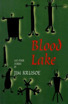 Blood Lake and Other Stories by Jim Krusoe