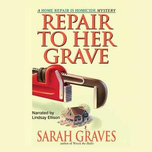 Repair to Her Grave by Sarah Graves