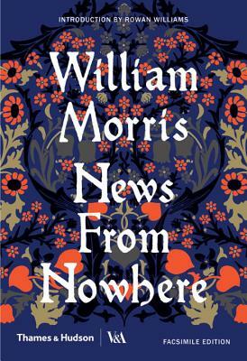News from Nowhere: A Facsimile Edition by William Morris