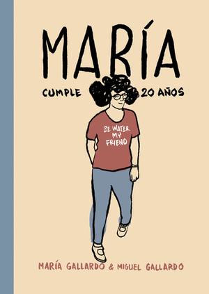 María cumple 20 años by María Gallardo, Miguel Gallardo