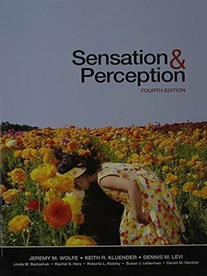Sensation and Perception by Jeremy M. Wolfe