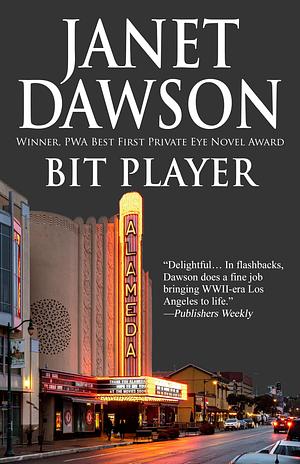 Bit Player: The Jeri Howard Mystery Series Book 10 by Janet Dawson, Janet Dawson