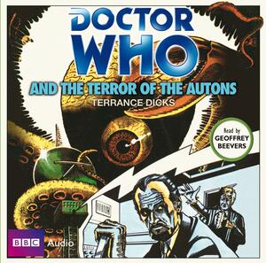 Doctor Who and the Terror of the Autons by Terrance Dicks