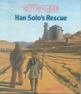 Star Wars: Han Solo's Rescue by Kay Carroll, Renzo Barto, Bryant Eastman