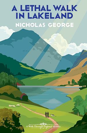 A Lethal Walk in Lakeland by Nicholas George