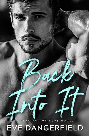 Back Into It by Eve Dangerfield