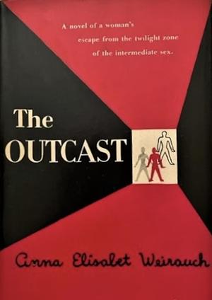 The Outcast by Anna Elisabet Weirauch