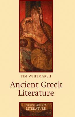 Ancient Greek Literature by Tim Whitmarsh