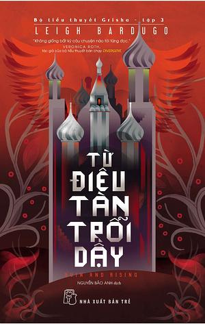 Từ Điêu Tàn Trỗi Dậy by Leigh Bardugo