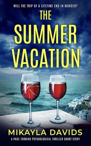 The summer vacation  by Mikayla Davids