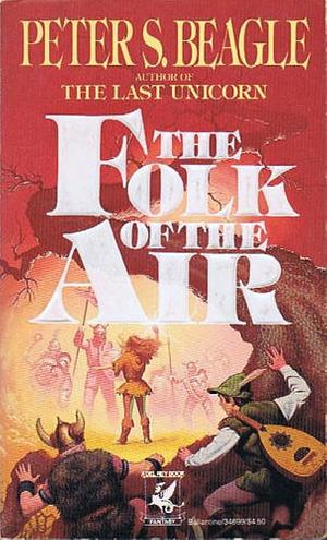 The Folk of the Air by Peter S. Beagle