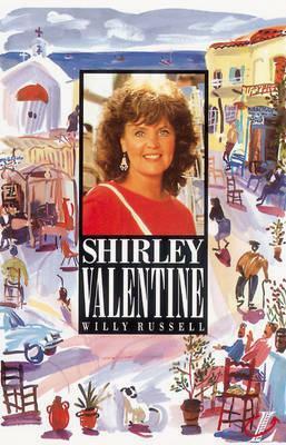 Shirley Valentine by Willy Russell, Roy Blatchford