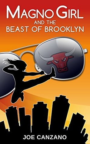 Magno Girl and the Beast of Brooklyn by Joe Canzano