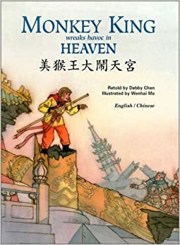 Monkey King Wreaks Havoc In Heaven (Adventures Of Monkey King Series, Volume 2) (Chinese Edition) by Debby Chen