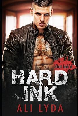 Hard Ink by Ali Lyda