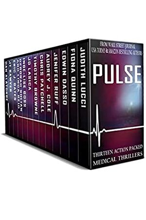 Pulse by Judith Lucci, Timothy Browne, Fiona Quinn, J.D. Lasica, Jenifer Ruff, Inge-Lise Goss, Audrey J. Cole, Chris Patchell, Deborah Shlian, Edwin Dasso