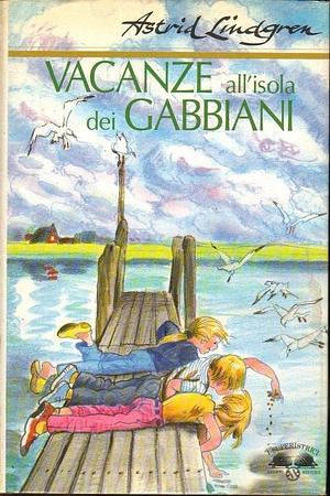 Vacanze all'isola dei gabbiani by Astrid Lindgren