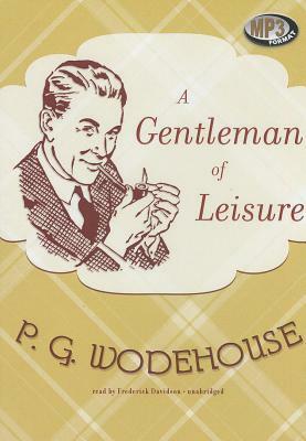 A Gentleman of Leisure by P.G. Wodehouse
