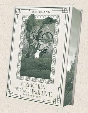 Im Zeichen der Mohnblume - Die Erlöserin by R.F. Kuang