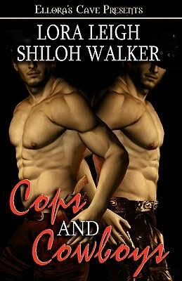 Cops and Cowboys by Lora Leigh