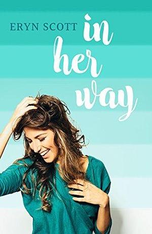 In Her Way by Eryn Marie, Eryn Marie