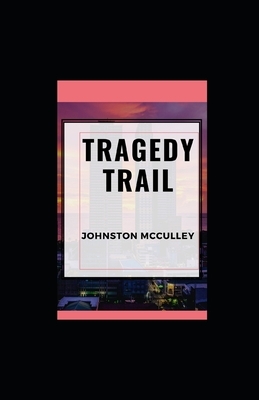 Tragedy Trail illustrated by Johnston McCulley