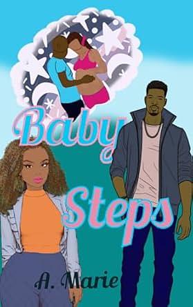 Baby Steps by A. Marie