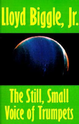 The Still, Small Voice of Trumpets by Lloyd Biggle Jr.