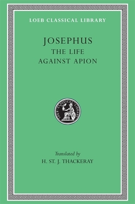 The Life. Against Apion by Josephus