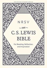 NRSV, The C. S. Lewis Bible: For Reading, Reflection, and Inspiration by C.S. Lewis