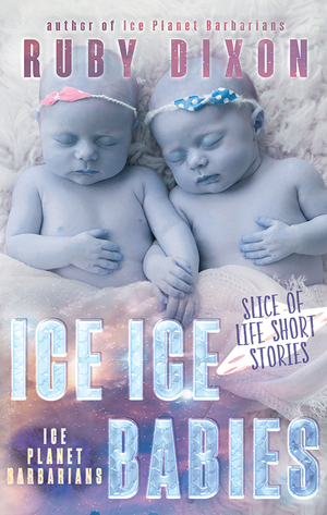 Ice Ice Babies by Ruby Dixon