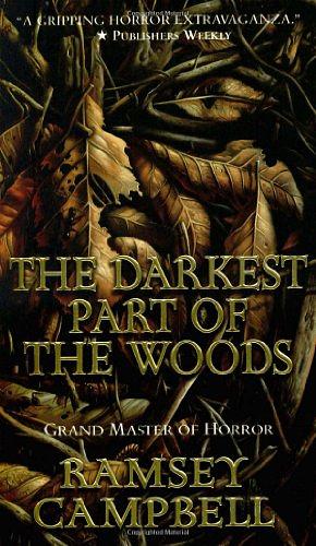 The Darkest Part of the Woods by Ramsey Campbell