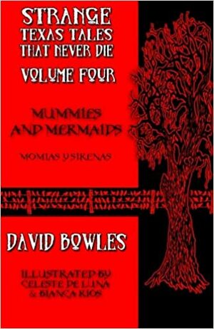 Mummies and Mermaids by David Bowles