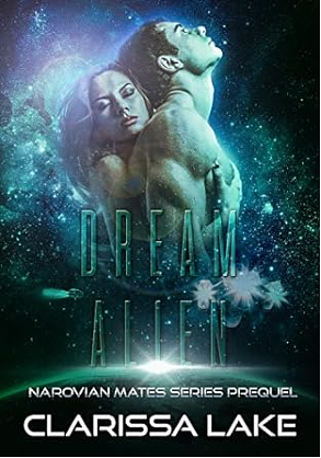 Dream Alien by Clarissa Lake, T.J. Quinn