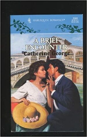 A Brief Encounter by Catherine George