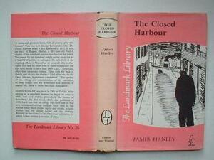 The Closed Harbour by James Hanley