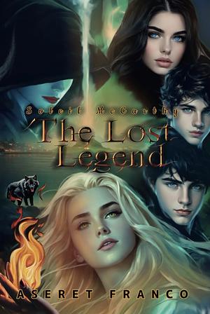The Lost legend by Aseret Franco