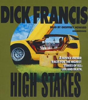 High Stakes by Dick Francis