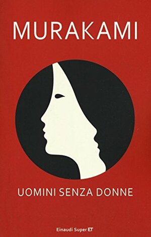 Uomini senza donne by Haruki Murakami