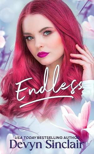 Endless by Devyn Sinclair