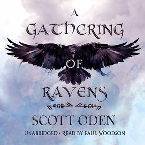 A Gathering of Ravens by Scott Oden